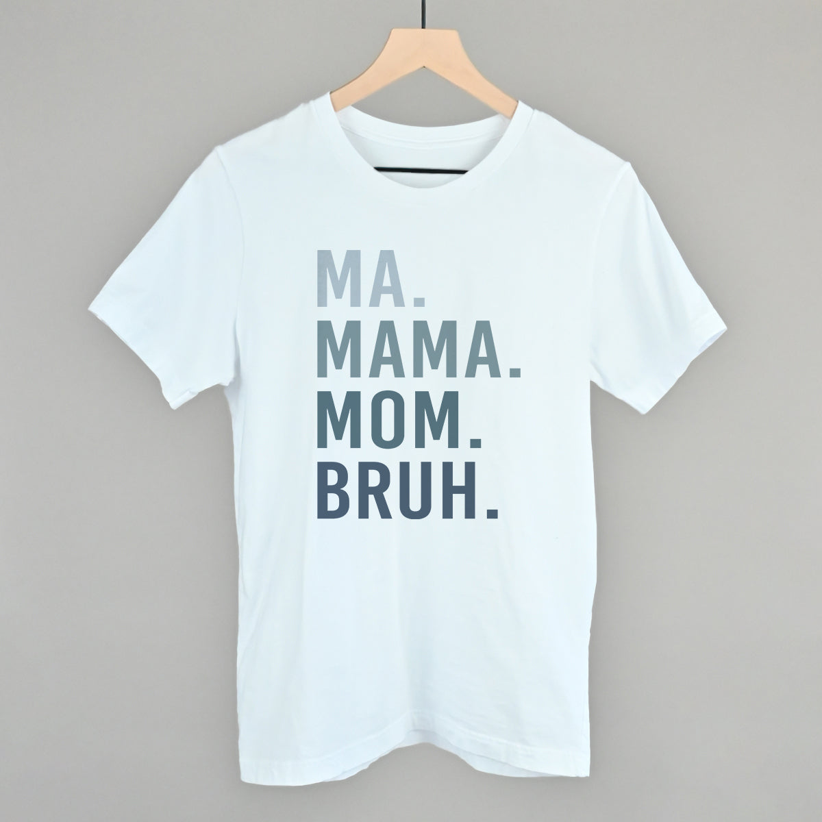 Funny Mom Graphic Tee – Ma Mama Mom Bruh Blue Gradient T-Shirt